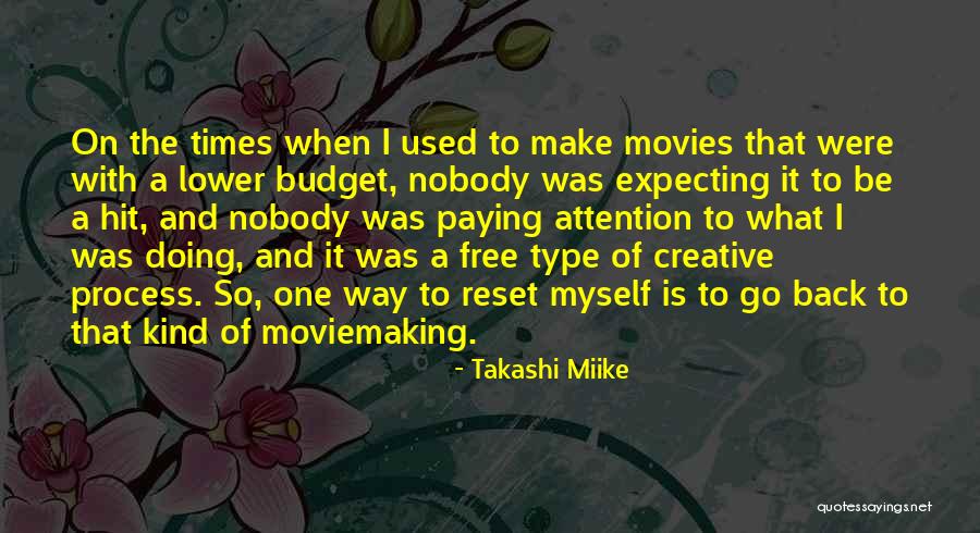 Takashi Miike Quotes 929963