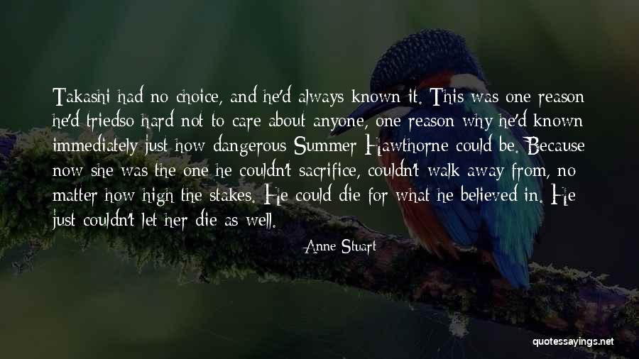 Takashi Summer Quotes By Anne Stuart Takashi Summer Quotes By Anne Stuart