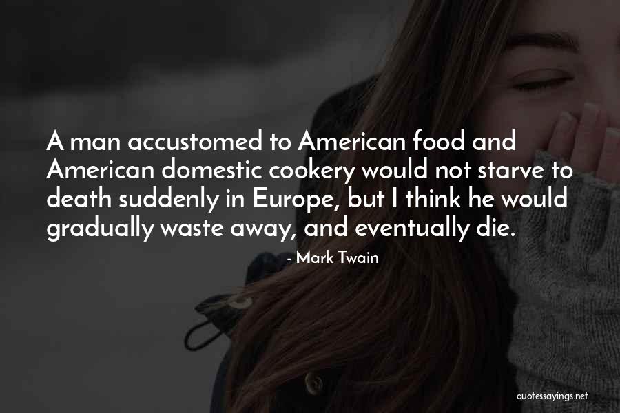 Takashi Tanemori Quotes By Mark Twain Takashi Tanemori Quotes By Mark Twain