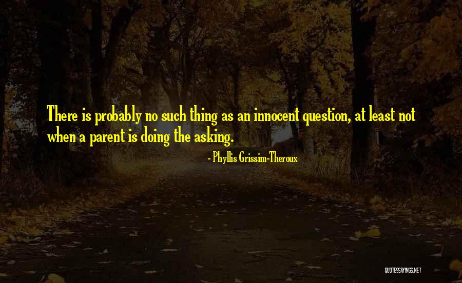 Takashi Tanemori Quotes By Phyllis Grissim-Theroux Takashi Tanemori Quotes By Phyllis Grissim-Theroux
