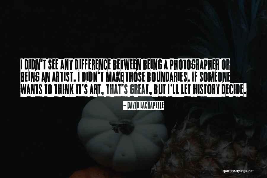 Takashiro Bnha Quotes By David LaChapelle Takashiro Bnha Quotes By David LaChapelle