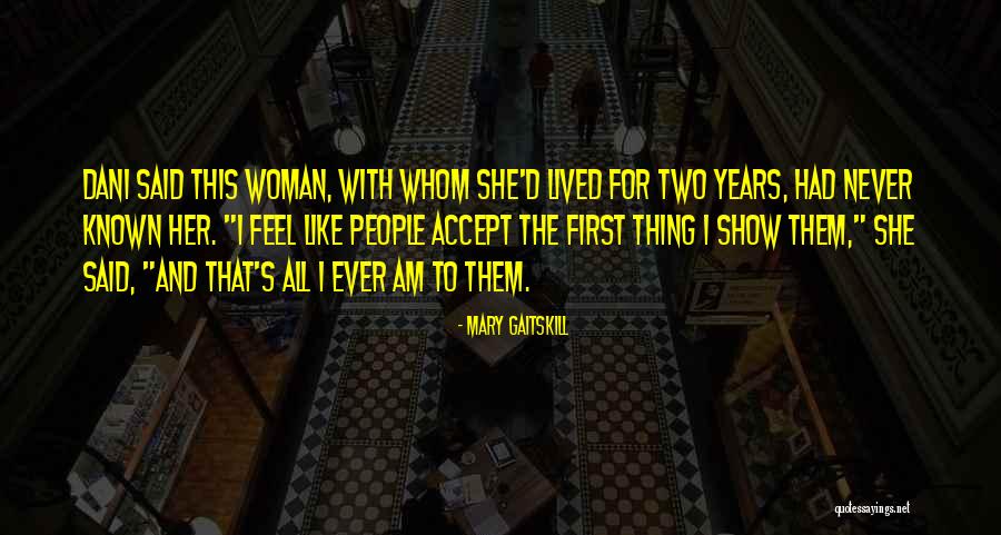 Takashiro Bnha Quotes By Mary Gaitskill Takashiro Bnha Quotes By Mary Gaitskill