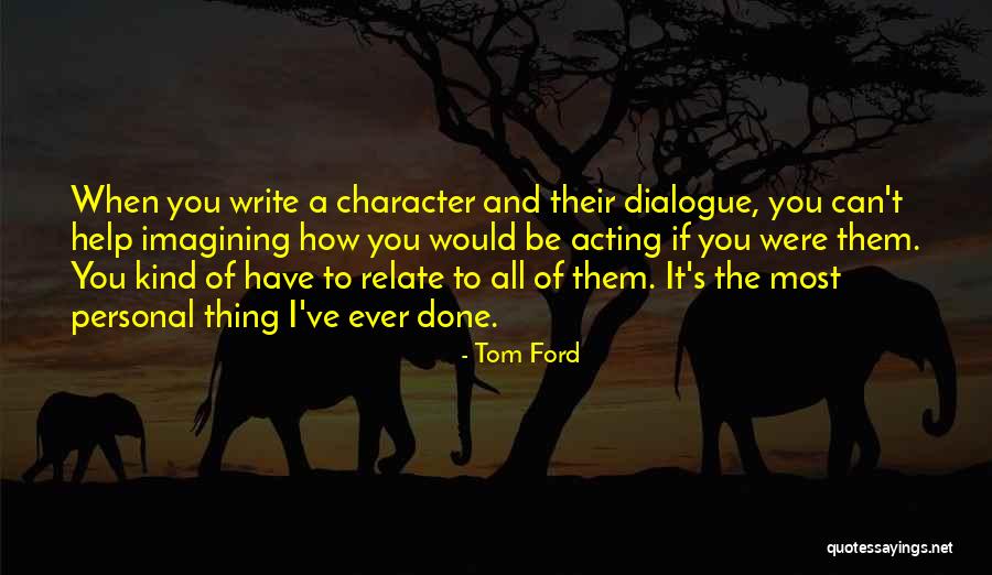 Takatori Mountain Quotes By Tom Ford Takatori Mountain Quotes By Tom Ford