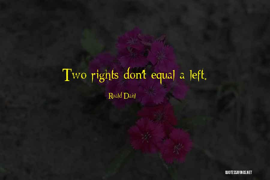 Takatunu Quotes By Roald Dahl