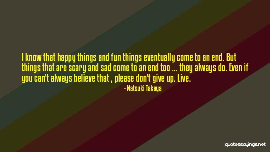 Takaya Quotes By Natsuki Takaya Takaya Quotes By Natsuki Takaya