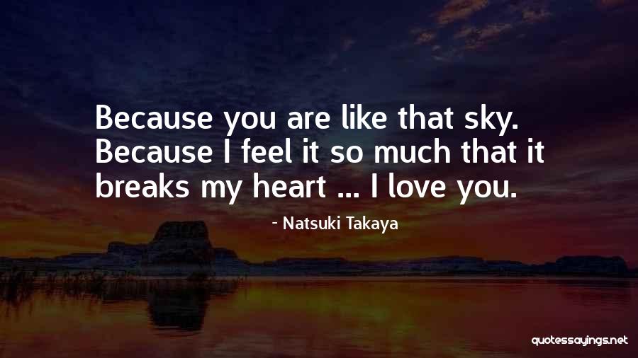 Takaya Quotes By Natsuki Takaya Takaya Quotes By Natsuki Takaya