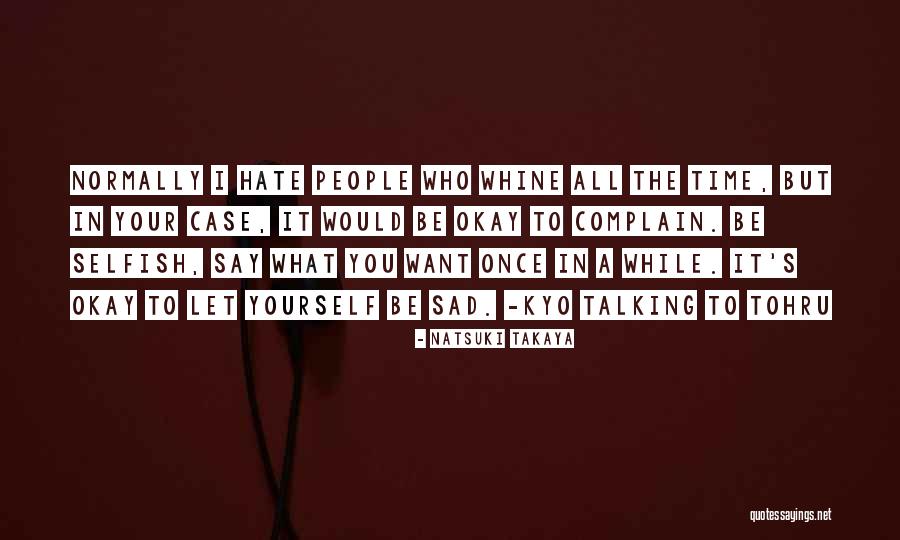 Takaya Quotes By Natsuki Takaya Takaya Quotes By Natsuki Takaya