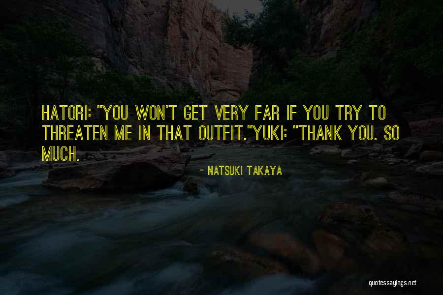 Takaya Quotes By Natsuki Takaya Takaya Quotes By Natsuki Takaya