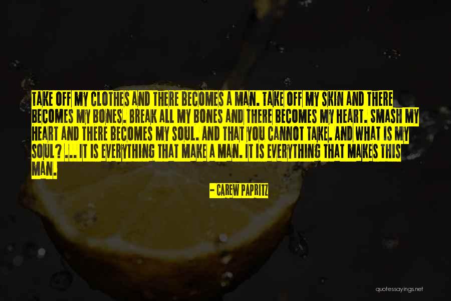 Take A Break From Everything Quotes By Carew Papritz Take A Break From Everything Quotes By Carew Papritz