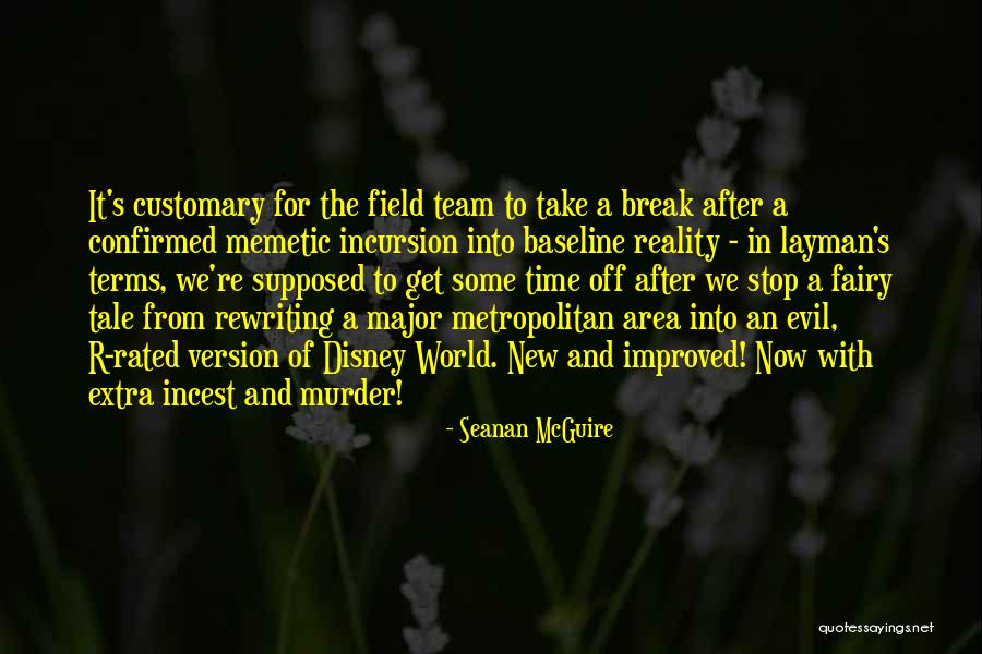 Take A Break From Reality Quotes By Seanan McGuire Take A Break From Reality Quotes By Seanan McGuire