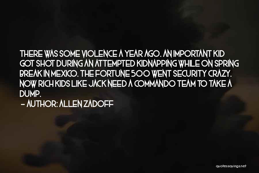 Take A Break From School Quotes By Allen Zadoff