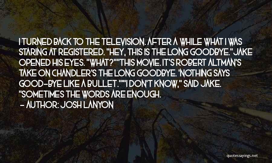 Take A Bullet For You Quotes By Josh Lanyon
