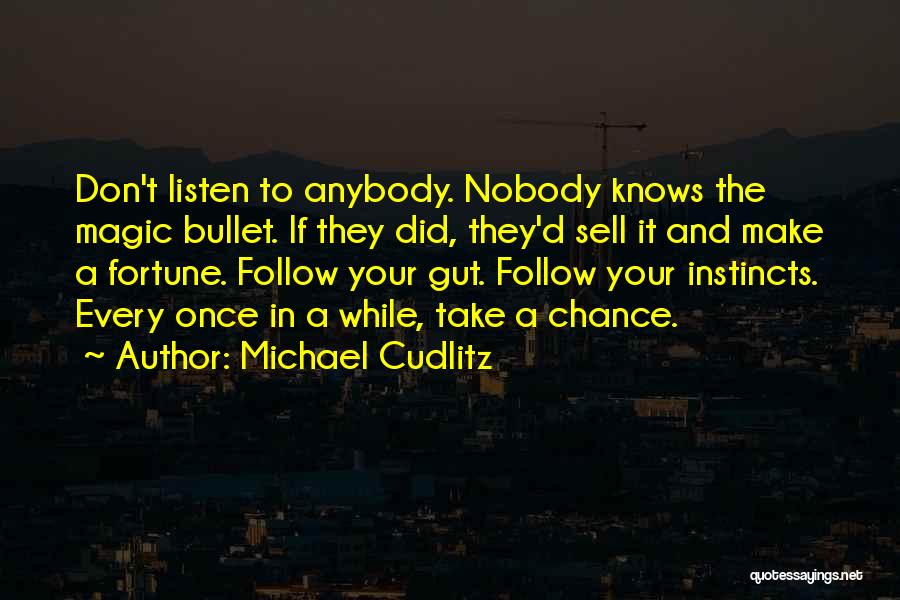 Take A Bullet For You Quotes By Michael Cudlitz
