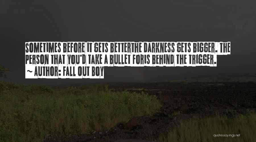 Take A Bullet Quotes By Fall Out Boy