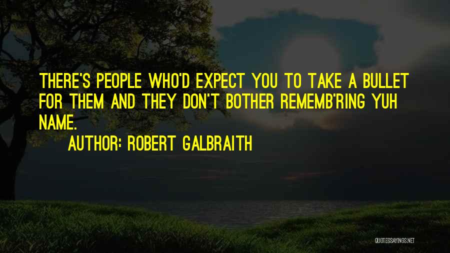 Take A Bullet Quotes By Robert Galbraith
