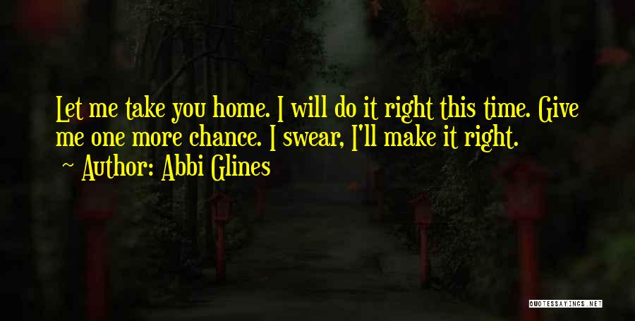 Take A Chance Abbi Glines Quotes By Abbi Glines