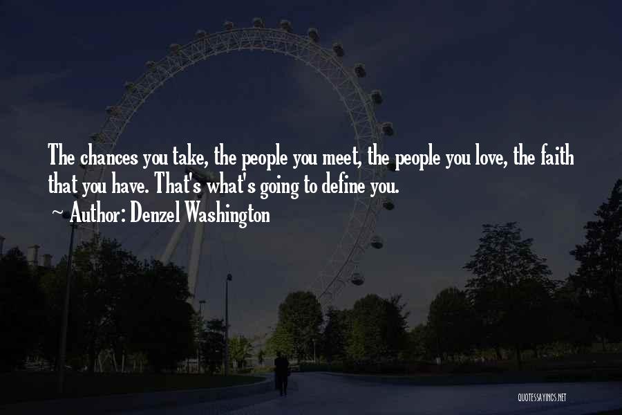 Take A Chance At Love Quotes By Denzel Washington