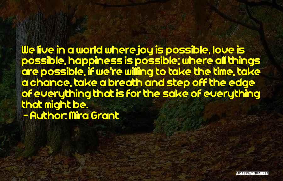 Take A Chance At Love Quotes By Mira Grant
