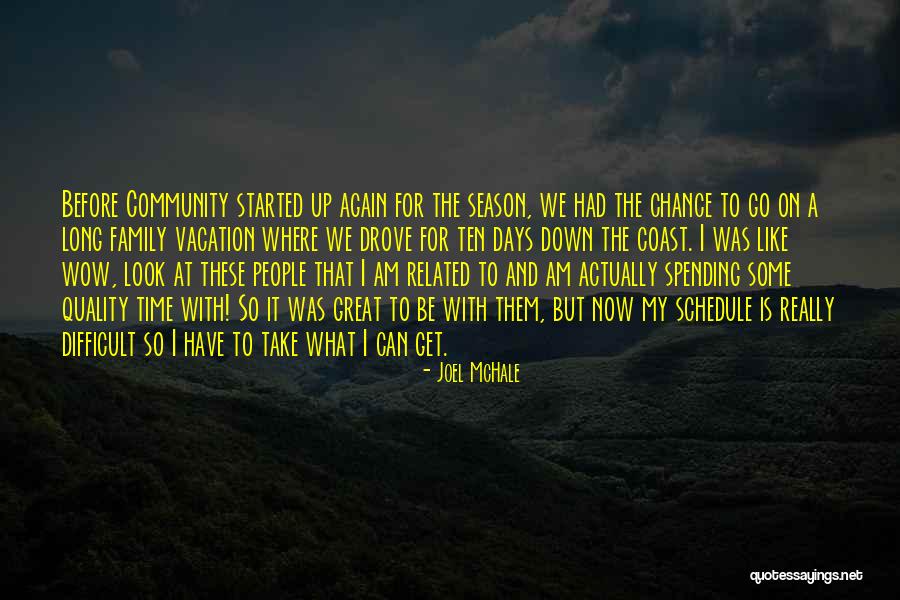 Take A Chance Before It's Gone Quotes By Joel McHale Take A Chance Before It's Gone Quotes By Joel McHale