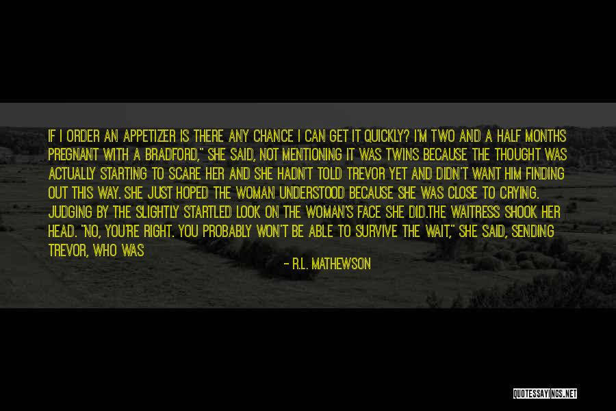 Take A Chance Before It's Gone Quotes By R.L. Mathewson Take A Chance Before It's Gone Quotes By R.L. Mathewson