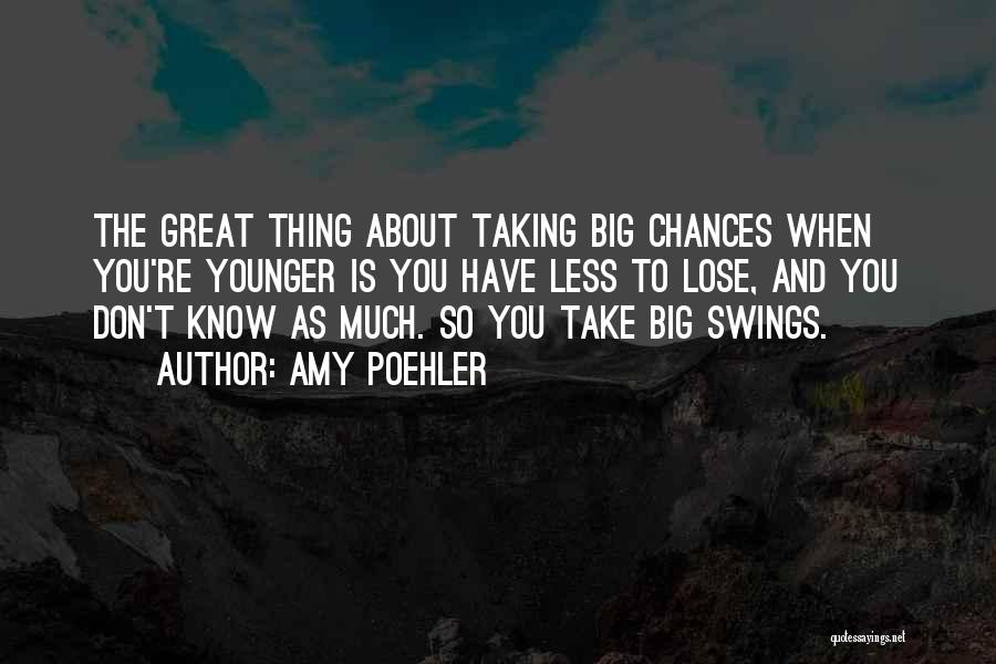 Take A Chance On Us Quotes By Amy Poehler