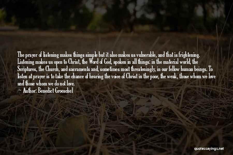 Take A Chance On Us Quotes By Benedict Groeschel