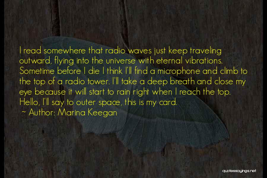 Take A Deep Breath And Let It Go Quotes By Marina Keegan