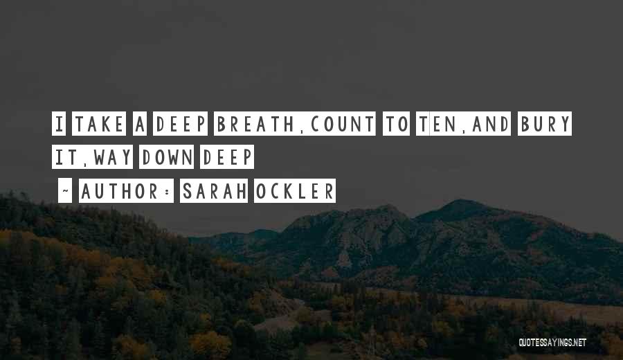 Take A Deep Breath And Let It Go Quotes By Sarah Ockler