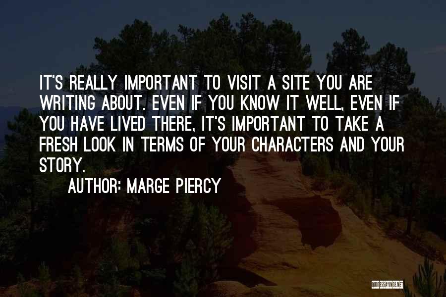 Take A Fresh Look Quotes By Marge Piercy