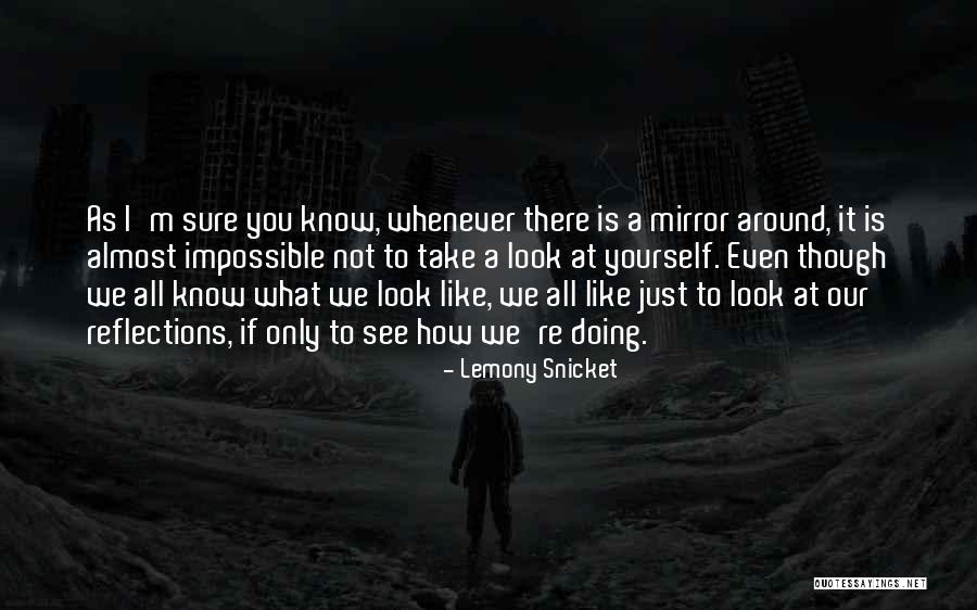 Take A Look Around Quotes By Lemony Snicket Take A Look Around Quotes By Lemony Snicket