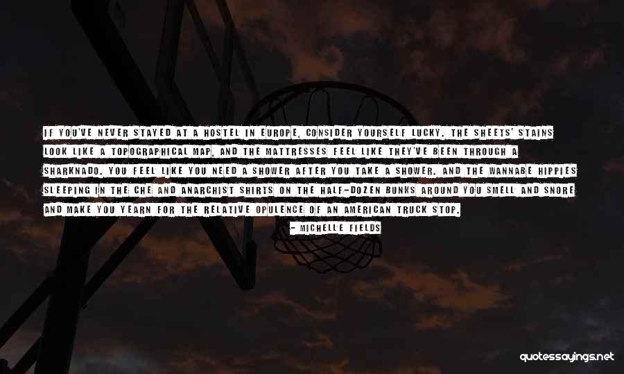 Take A Look Around Quotes By Michelle Fields Take A Look Around Quotes By Michelle Fields