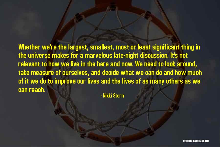 Take A Look Around Quotes By Nikki Stern Take A Look Around Quotes By Nikki Stern
