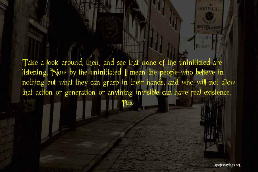 Take A Look Around Quotes By Plato Take A Look Around Quotes By Plato