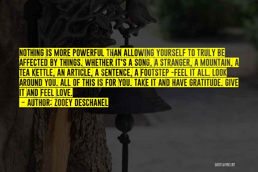 Take A Look Around You Quotes By Zooey Deschanel