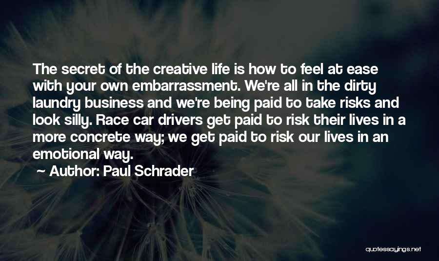 Take A Look At Life Quotes By Paul Schrader