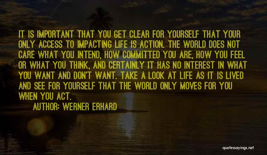 Take A Look At Life Quotes By Werner Erhard