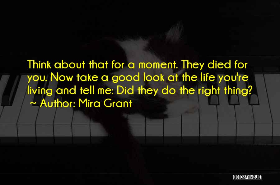 Take A Look At Me Now Quotes By Mira Grant