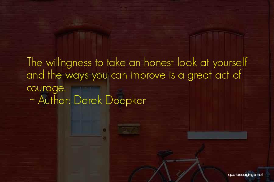 Take A Look At Yourself Quotes By Derek Doepker