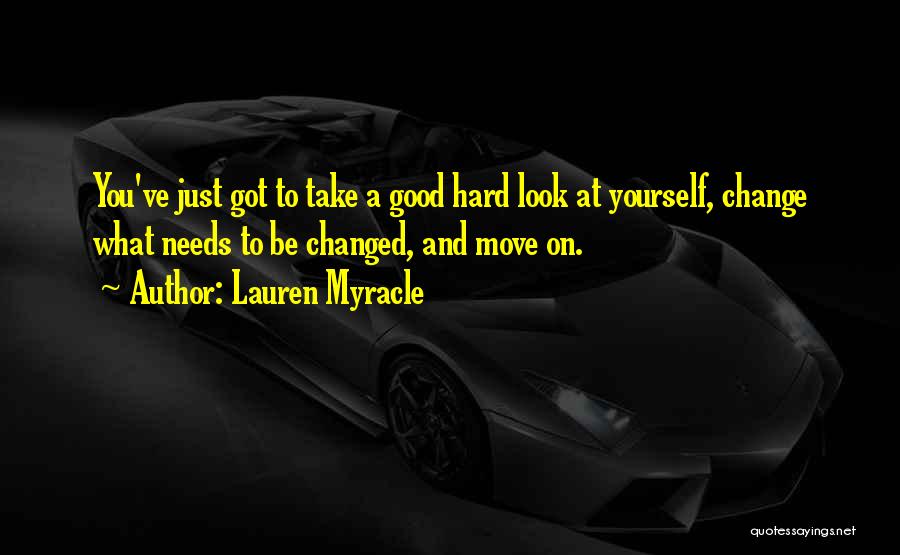 Take A Look At Yourself Quotes By Lauren Myracle