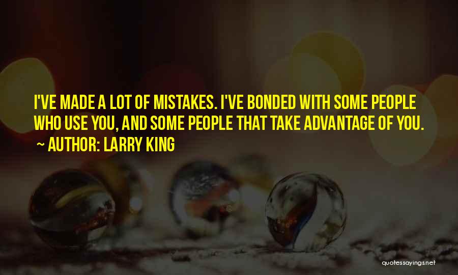 Take A Lot Of Quotes By Larry King