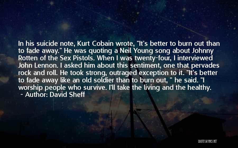 Take A Note Quotes By David Sheff