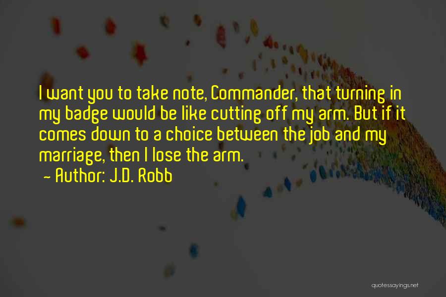 Take A Note Quotes By J.D. Robb