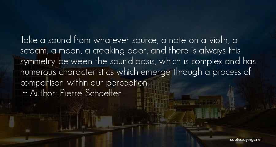 Take A Note Quotes By Pierre Schaeffer