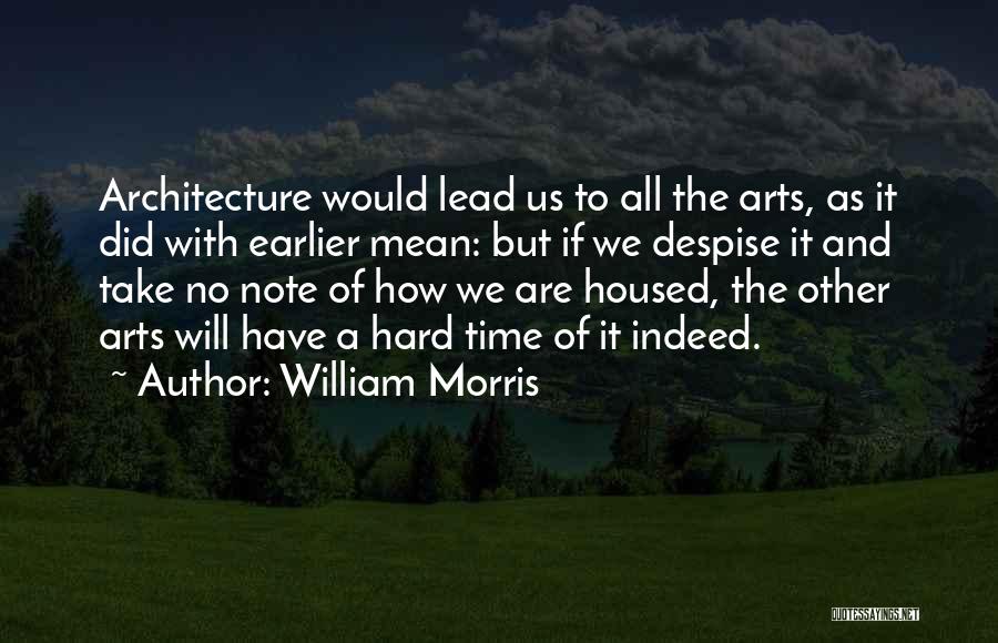 Take A Note Quotes By William Morris