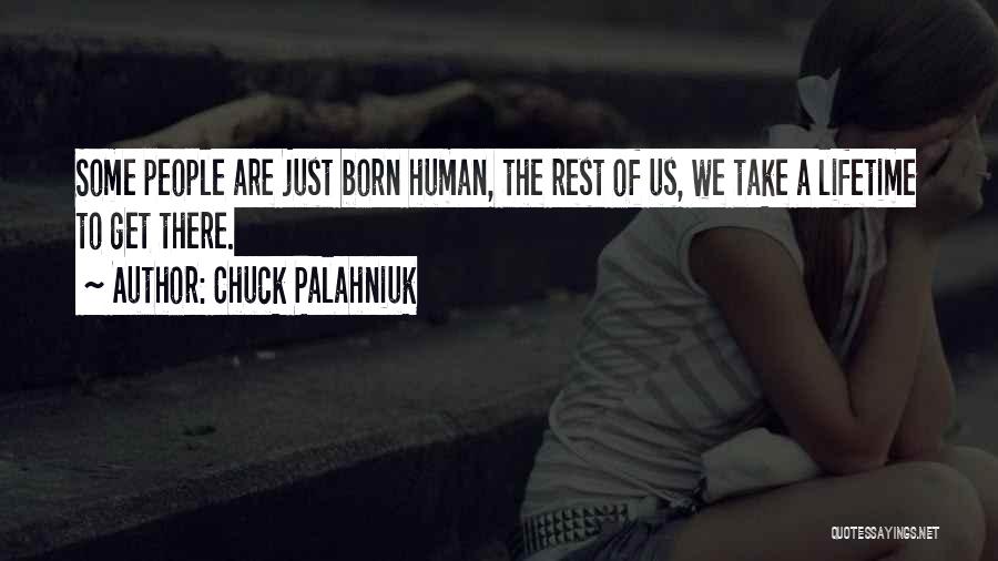 Take A Rest Quotes By Chuck Palahniuk