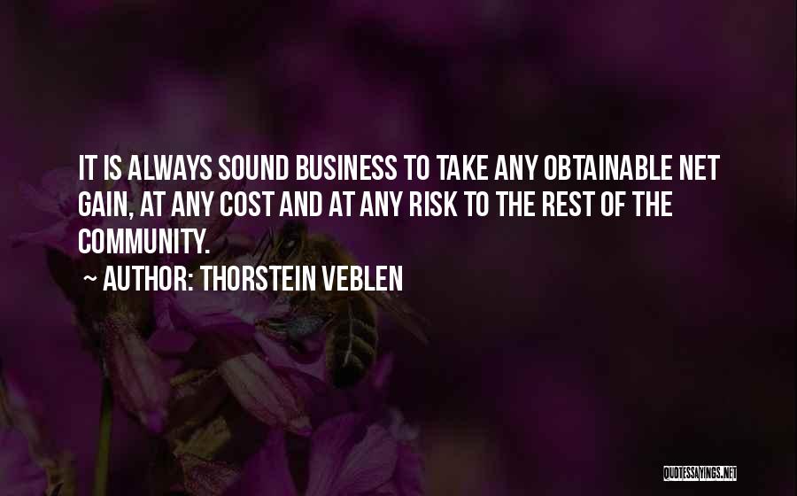 Take A Risk Business Quotes By Thorstein Veblen