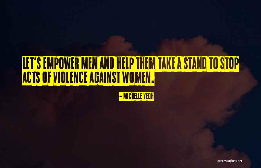 Take A Stand Quotes By Michelle Yeoh Take A Stand Quotes By Michelle Yeoh