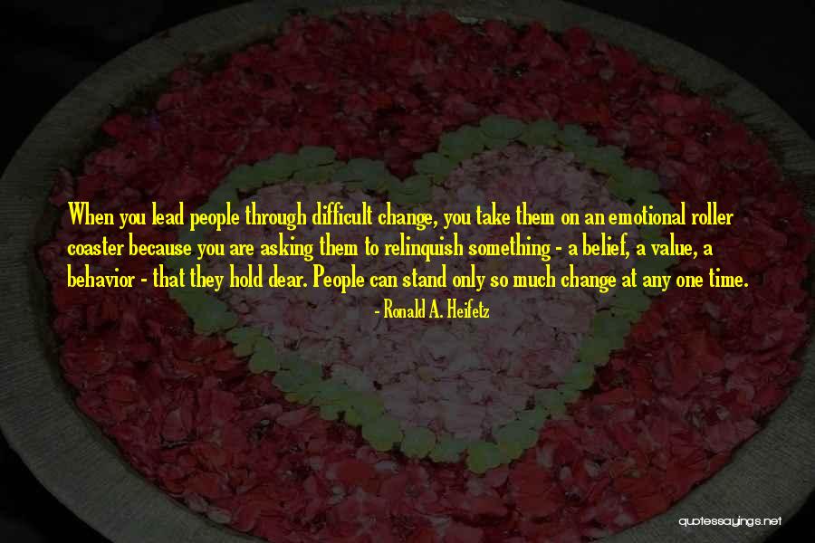 Take A Stand Quotes By Ronald A. Heifetz