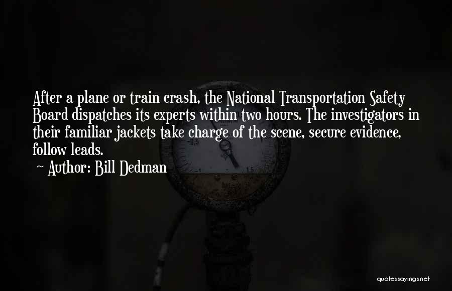 Take A Train Quotes By Bill Dedman