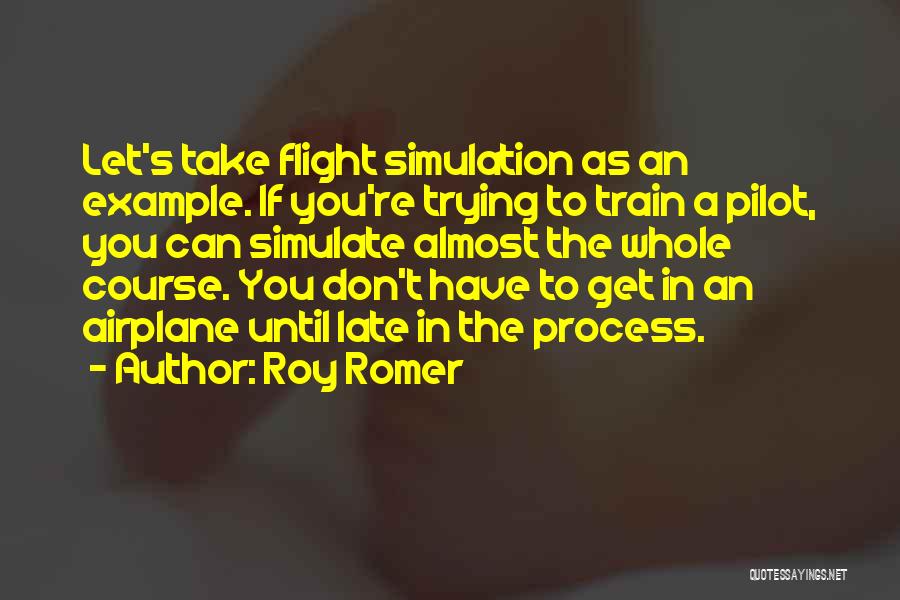 Take A Train Quotes By Roy Romer